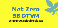 Semeando a Biodiversidade - Net Zero BB DTVM