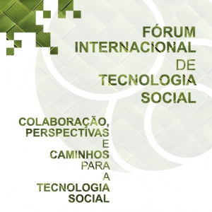 Fórum reúne especialistas e iniciativas do Prêmio de Tecnologia Social
