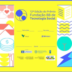 Conheça as iniciativas certificadas na 12ª Edição do Prêmio Fundação Banco do Brasil de Tecnologia Social