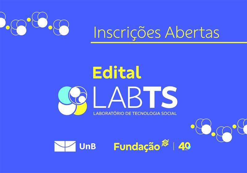 Fundação BB e UnB lançam edital para dar apoio ao desenvolvimento e reaplicação de Tecnologias Sociais