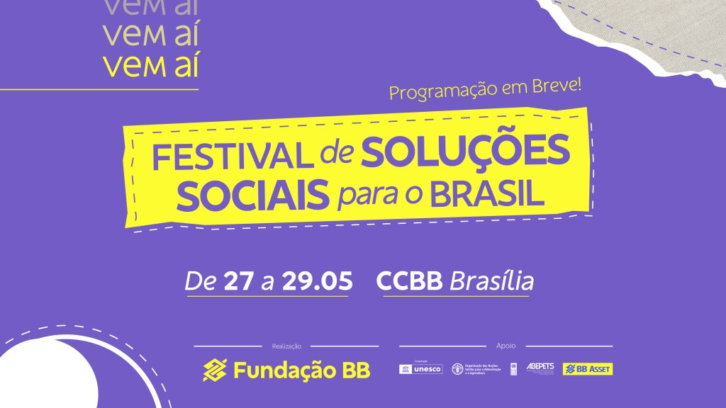 Vem aí o Festival de Soluções Sociais para o Brasil!
